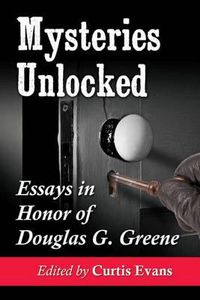 Cover image for Mysteries Unlocked: Essays in Honor of Douglas G. Greene