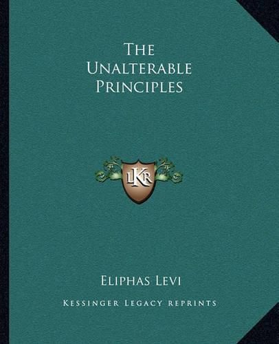 The Unalterable Principles