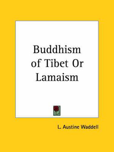 Cover image for Buddhism of Tibet or Lamaism (1934)