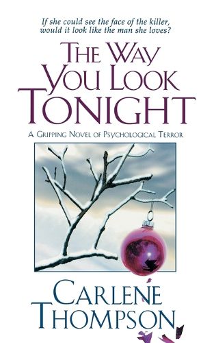 Cover image for The Way You Look Tonight: A Gripping Novel of Psychological Terror