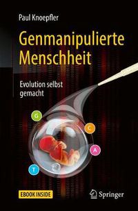 Cover image for Genmanipulierte Menschheit: Evolution selbst gemacht