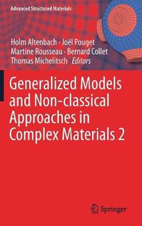 Cover image for Generalized Models and Non-classical Approaches in Complex Materials 2