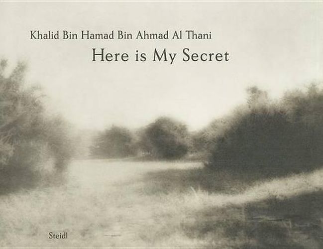 Cover image for Khalid Bin Hamad Bin Ahamad Al-Thani: Here is My Secret