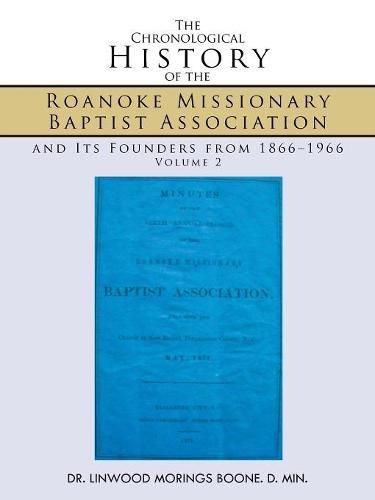 Cover image for The Chronological History of the Roanoke Missionary Baptist Association and Its Founders from 1866-1966