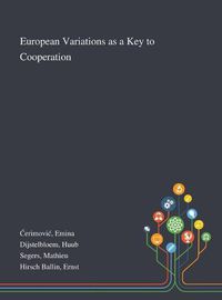 Cover image for European Variations as a Key to Cooperation