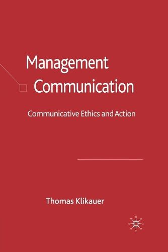 Cover image for Management Communication: Communicative Ethics and Action