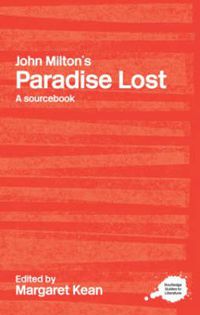 Cover image for John Milton's Paradise Lost: A Routledge Study Guide and Sourcebook