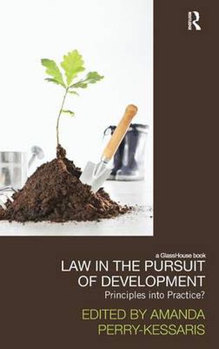 Cover image for Law in the Pursuit of Development: Principles into Practice?