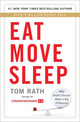 Cover image for Eat Move Sleep: Why Small Choices Make a Big Difference