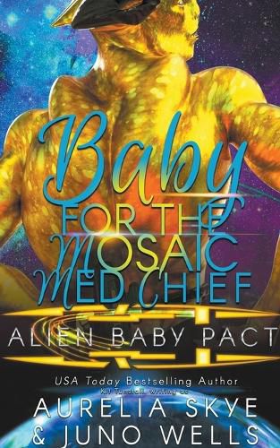 Cover image for Baby For The Mosaic Med Chief