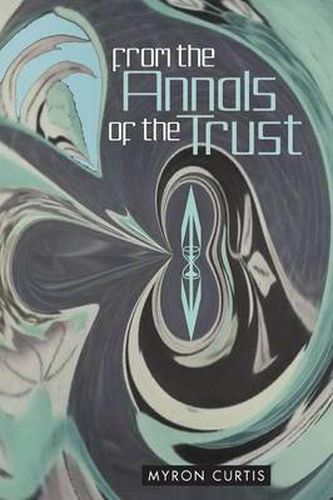 Cover image for From the Annals of the Trust