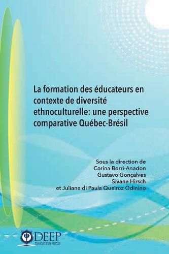 Cover image for La Formation Des Educateurs En Contexte de Diversite Ethnoculturelle: Une Perspective Comparative Quebec-Bresil