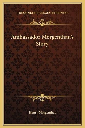 Ambassador Morgenthau's Story