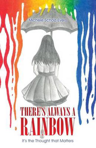 Cover image for There's Always a Rainbow: It's the Thought that Matters
