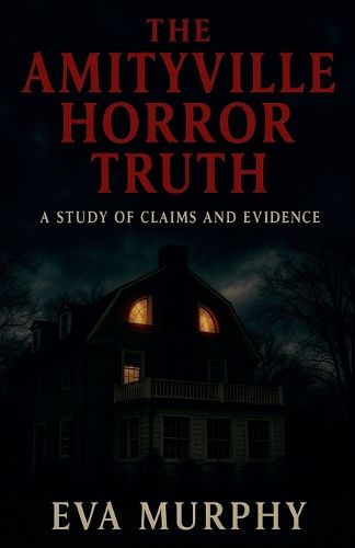 Cover image for The Amityville Horror Truth