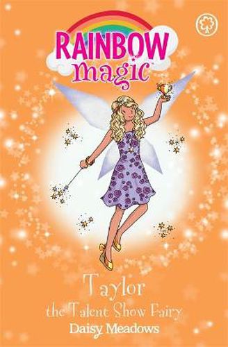 Rainbow Magic: Taylor the Talent Show Fairy: The Showtime Fairies Book 7
