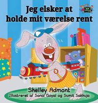 Cover image for I Love to Keep My Room Clean: Danish Edition