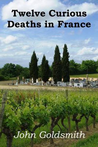 Cover image for Twelve Curious Deaths in France