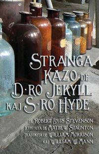 Cover image for Stranga Kazo de D-ro Jekyll kaj S-ro Hyde: Strange Case of Dr Jekyll and Mr Hyde in Esperanto