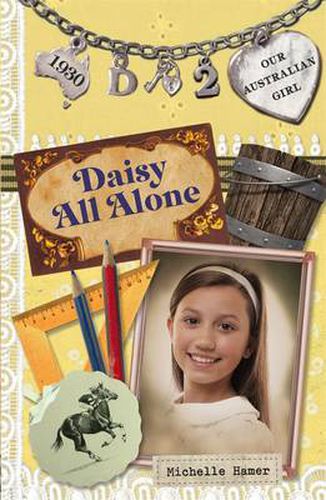 Cover image for Our Australian Girl: Daisy All Alone (Book 2)