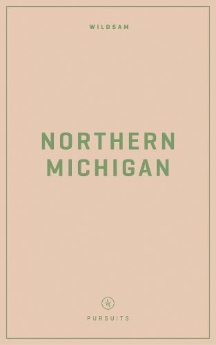 Wildsam Field Guides: Northern Michigan