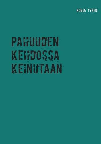 Cover image for Pahuuden kehdossa keinutaan