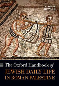 Cover image for The Oxford Handbook of Jewish Daily Life in Roman Palestine