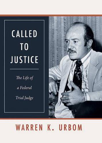 Cover image for Called to Justice: The Life of a Federal Trial Judge