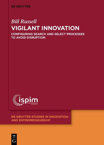 Cover image for Vigilant Innovation: Configuring search and select processes to avoid disruption