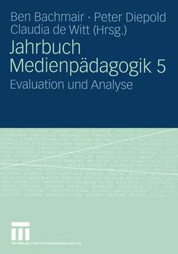 Jahrbuch Medien-Padagogik: Evaluation und Analyse