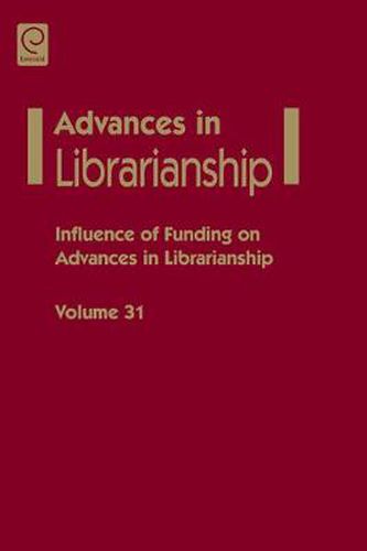 Cover image for Influence of funding on advances in librarianship