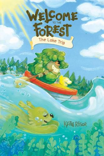 Cover image for Welcome to the Forest: The Lake Trip: Volume 2