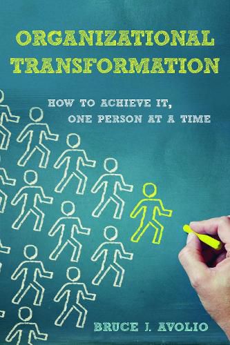 Cover image for Organizational Transformation: How to Achieve It, One Person at a Time