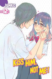 Cover image for Kiss Him, Not Me 12
