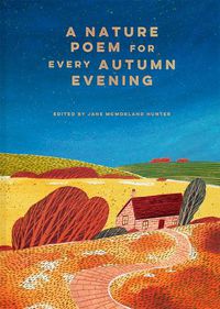 Cover image for A Nature Poem for every Autumn Evening: Volume 3