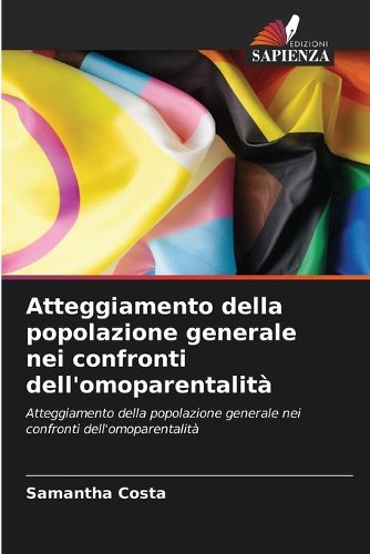 Cover image for Atteggiamento della popolazione generale nei confronti dell'omoparentalita