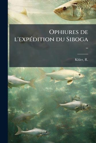 Cover image for Ophiures de L'Exp Dition Du Siboga ..