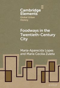 Cover image for Foodways in the Twentieth-Century City