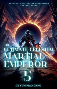 Cover image for The Ultimate Celestial Martial Emperor