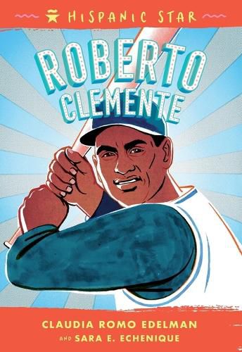 Hispanic Star: Roberto Clemente