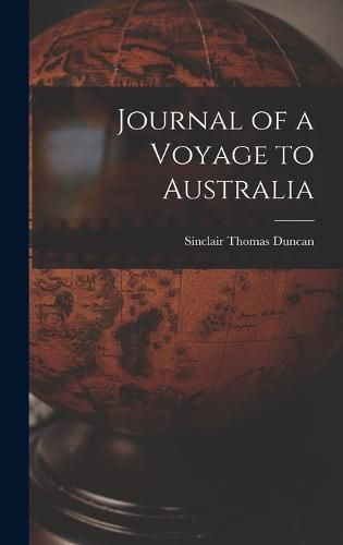 Journal of a Voyage to Australia