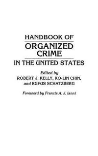 Cover image for Handbook of Organized Crime in the United States