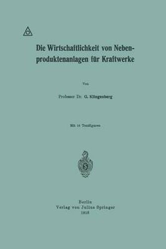 Die Wirtschaftlichkeit Von Nebenproduktenanlagen Fur Kraftwerke