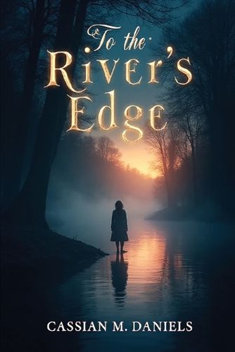 Cover image for To the River's Edge