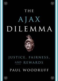 Cover image for The Ajax Dilemma: Justice, Fairness, and Rewards