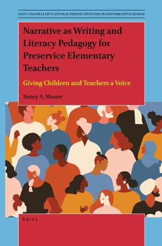 Cover image for Narrative as Writing and Literacy Pedagogy for Preservice Elementary Teachers: Giving Children and Teachers a Voice