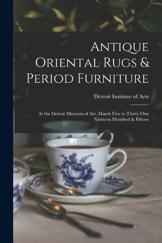 Cover image for Antique Oriental Rugs & Period Furniture