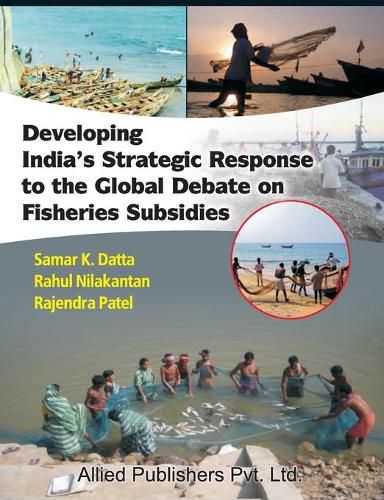 Cover image for Developing India's Strategic Response to the Global Debate on Fisheries Subsidies (CMA Publication No. 236)