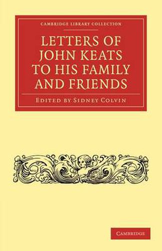 Cover image for Letters of John Keats to his Family and Friends