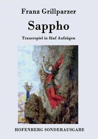 Cover image for Sappho: Trauerspiel in funf Aufzugen